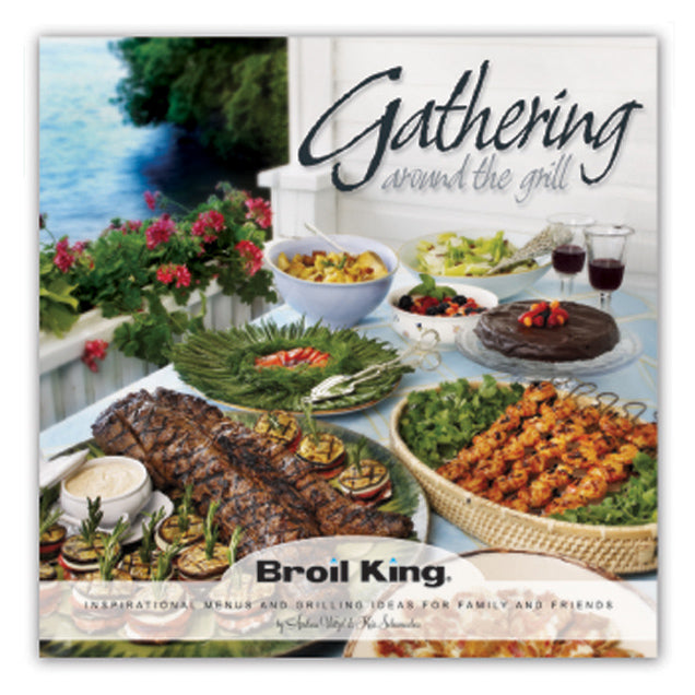 Broil King Cook Book (Gathering Around The Grill)